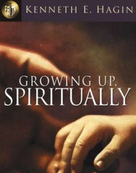 Kenneth-Hagin-Growing-up-Spiritually.jpg